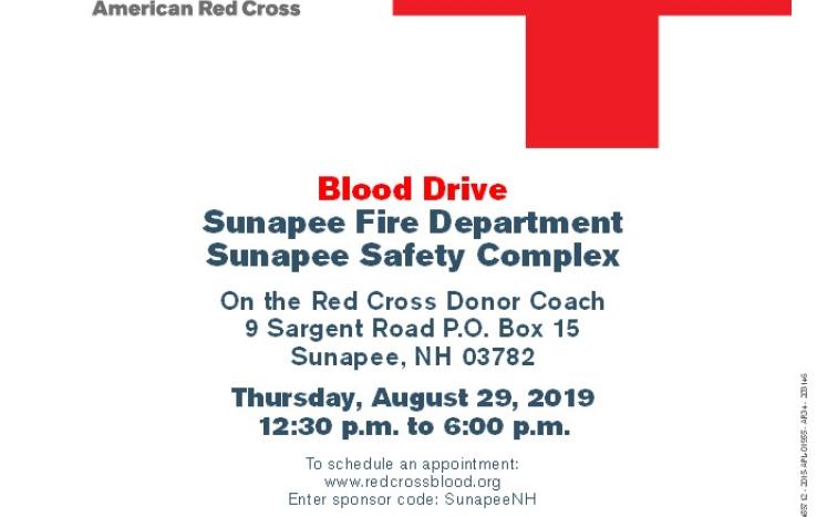 Sunapee Fire Department Blood Drive Thursday August 29, 2019 12:30PM-6:00PM
