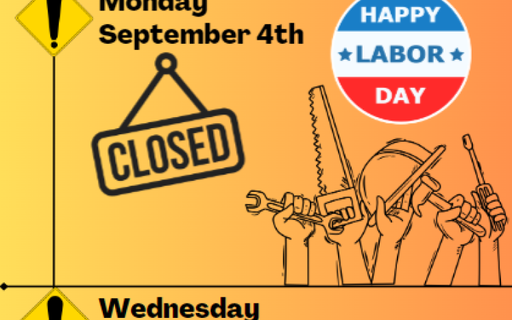 Monday September 4th closed for Labor Day.  Wednesday September 6th office closed at Noon for training in Concord